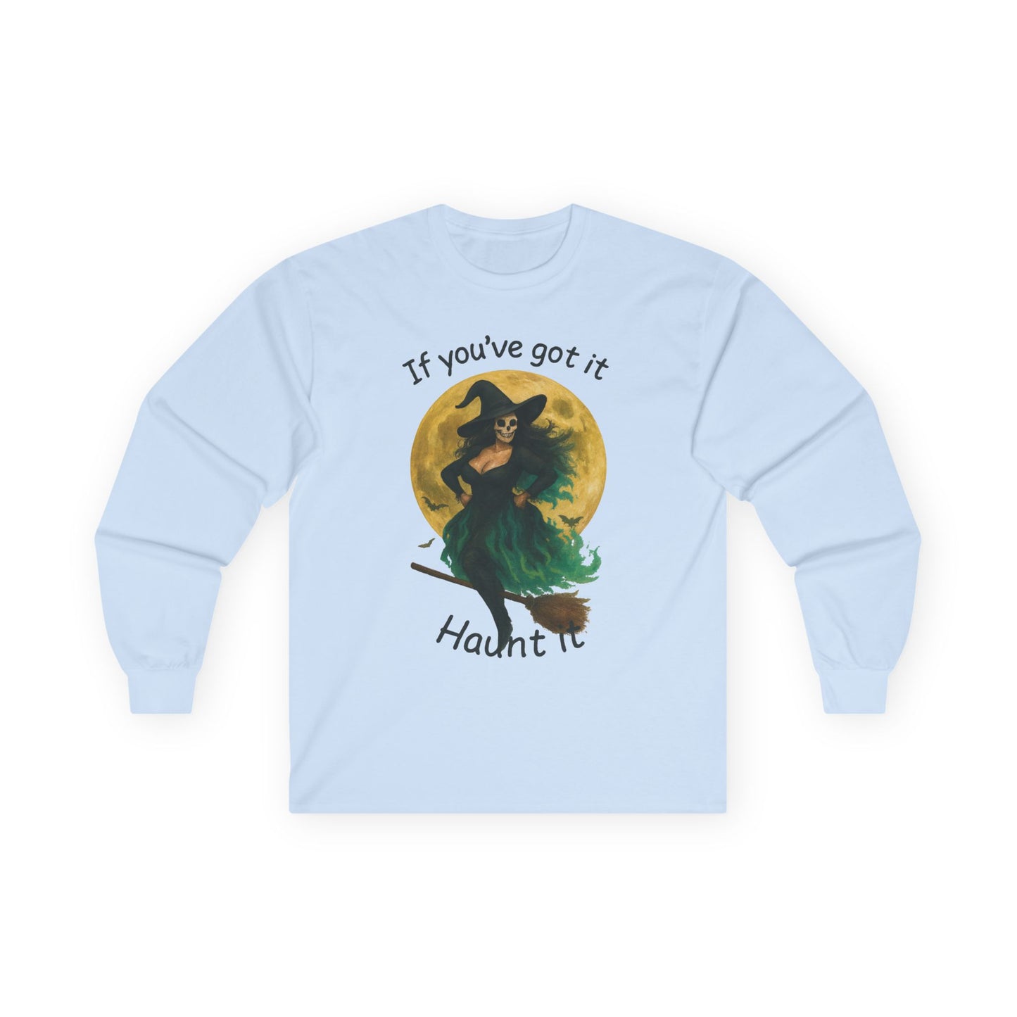 Long Sleeve Witch Halloween Tee, "If You've Got it, Flaunt it"