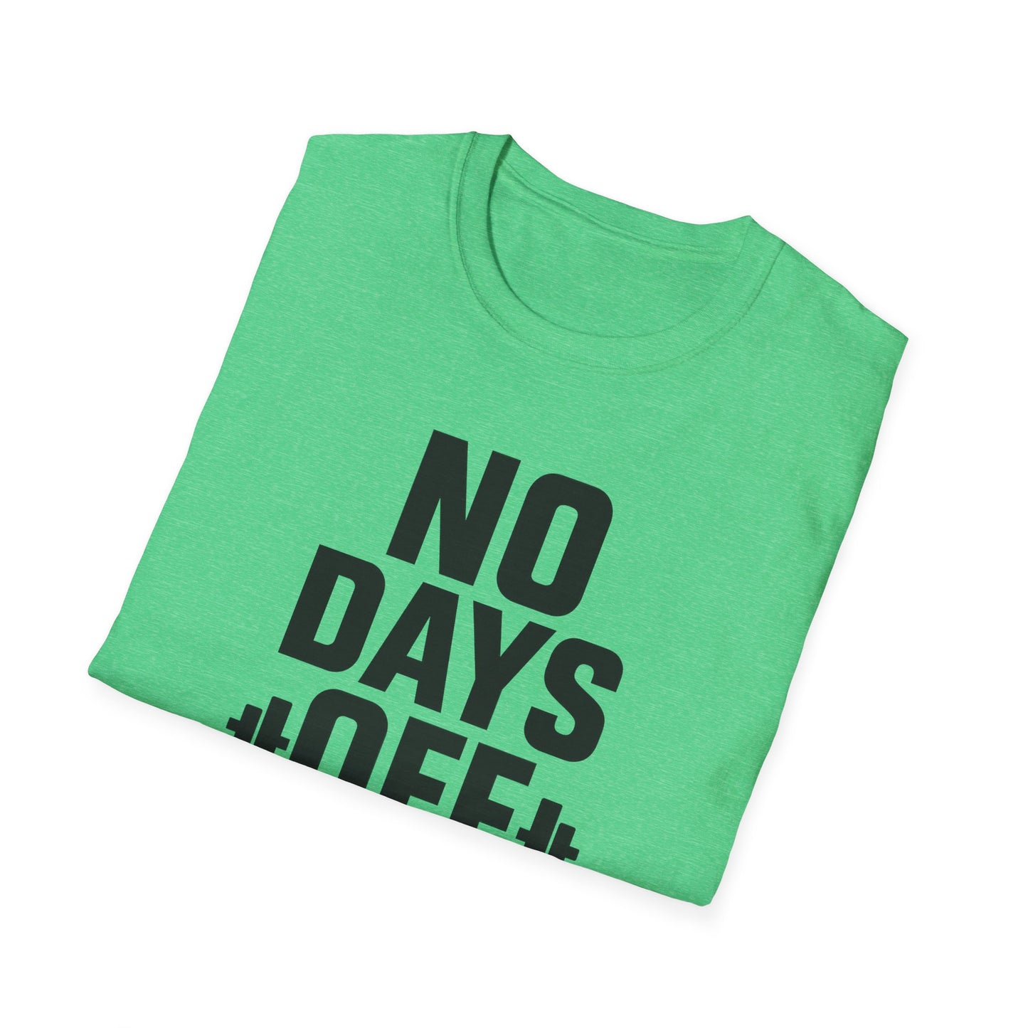 Grit Forge Athletics - "No Days Off" Motivational Fitness T-Shirt
