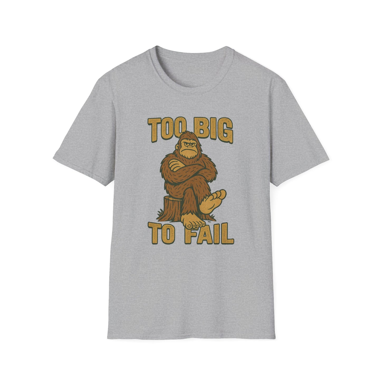 "Too Big to Fail" Bigfoot-inspired Tee Shirt