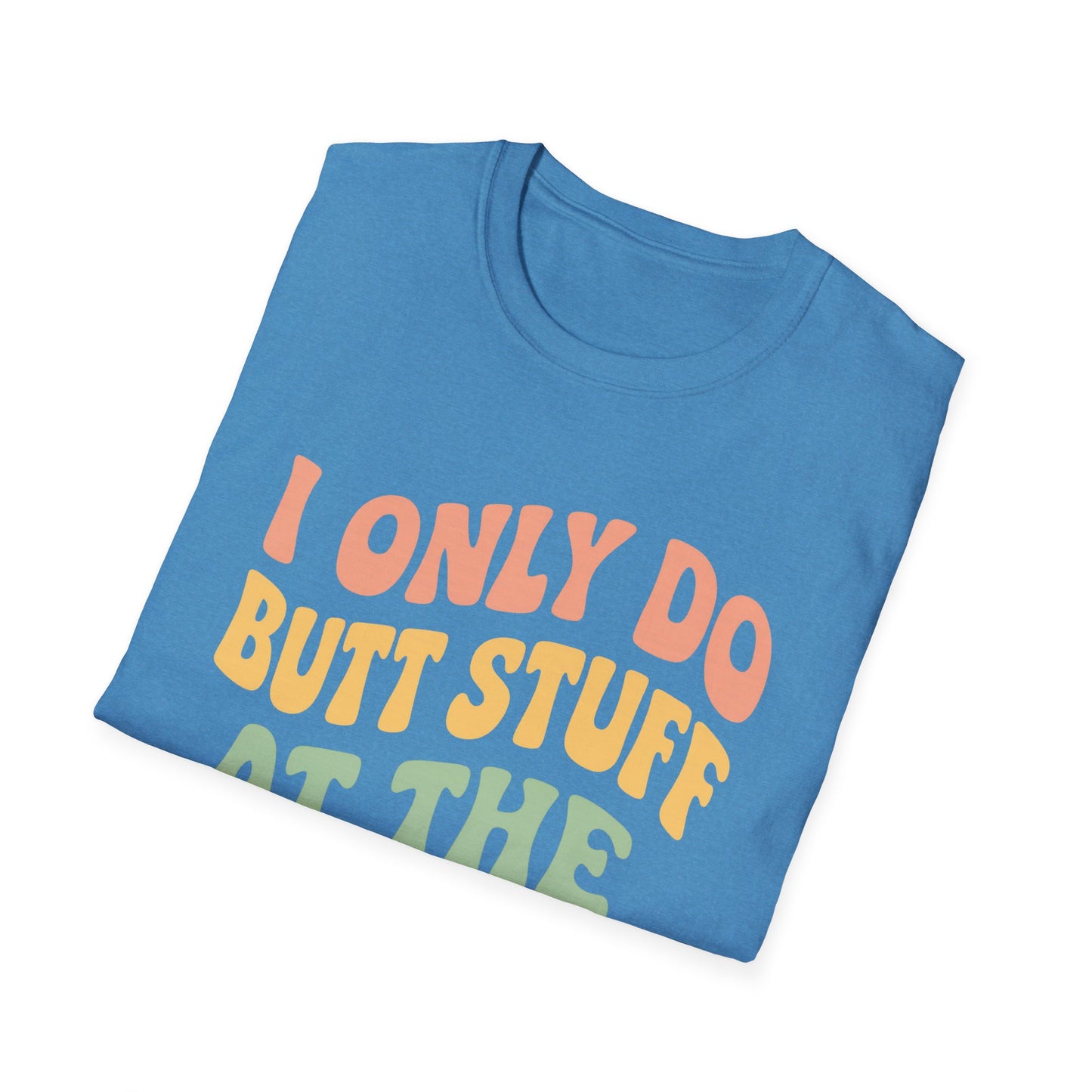 Grit Forge Athletics - "I Only Do Butt Stuff at the Gym" Humorous Women's T-Shirt for Gym Lovers