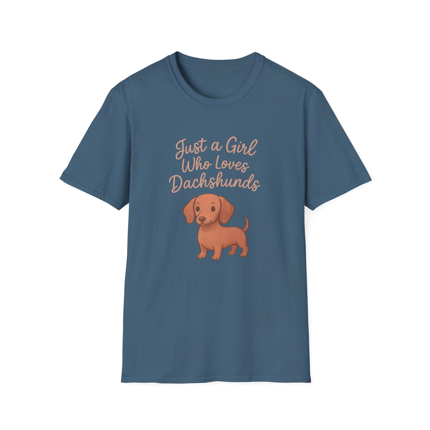 Dachshund Lover Casual Tee-Shirt, "Just a Girl Who Loves Dachshunds"