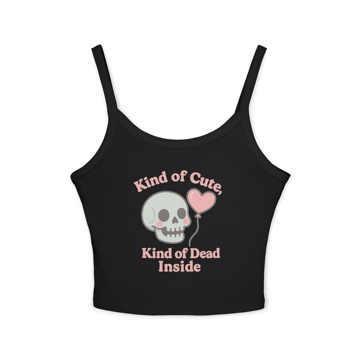 "Kinda Cute, Kinda Dead Inside" Skull/Heart Graphic Women's Spaghetti Strap Tank