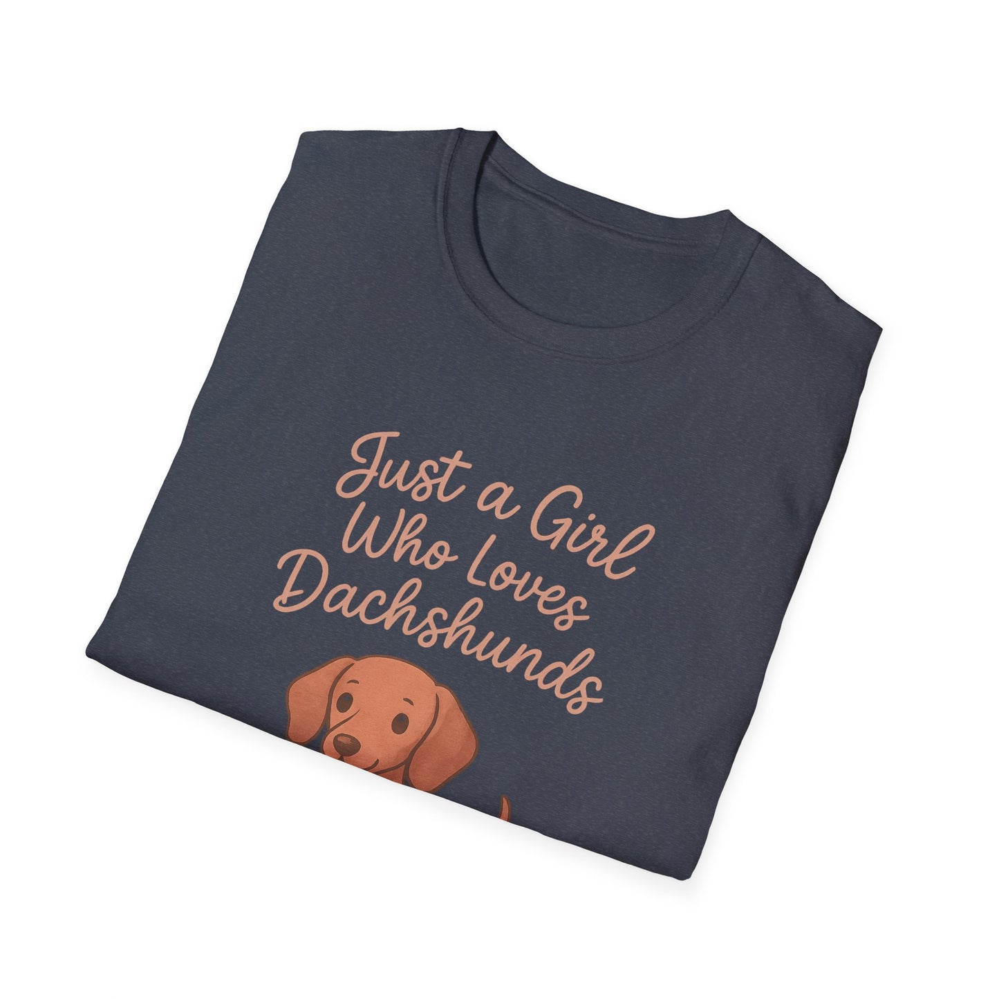 Dachshund Lover Casual Tee-Shirt, "Just a Girl Who Loves Dachshunds"