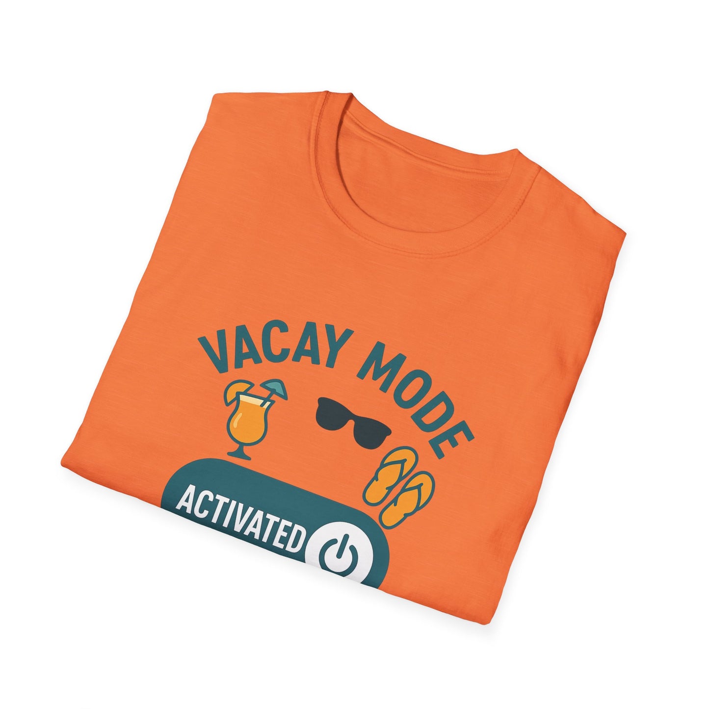 "Vacay Mode Activated" Summer Vibes Casual Tee-Shirt for Him or Her