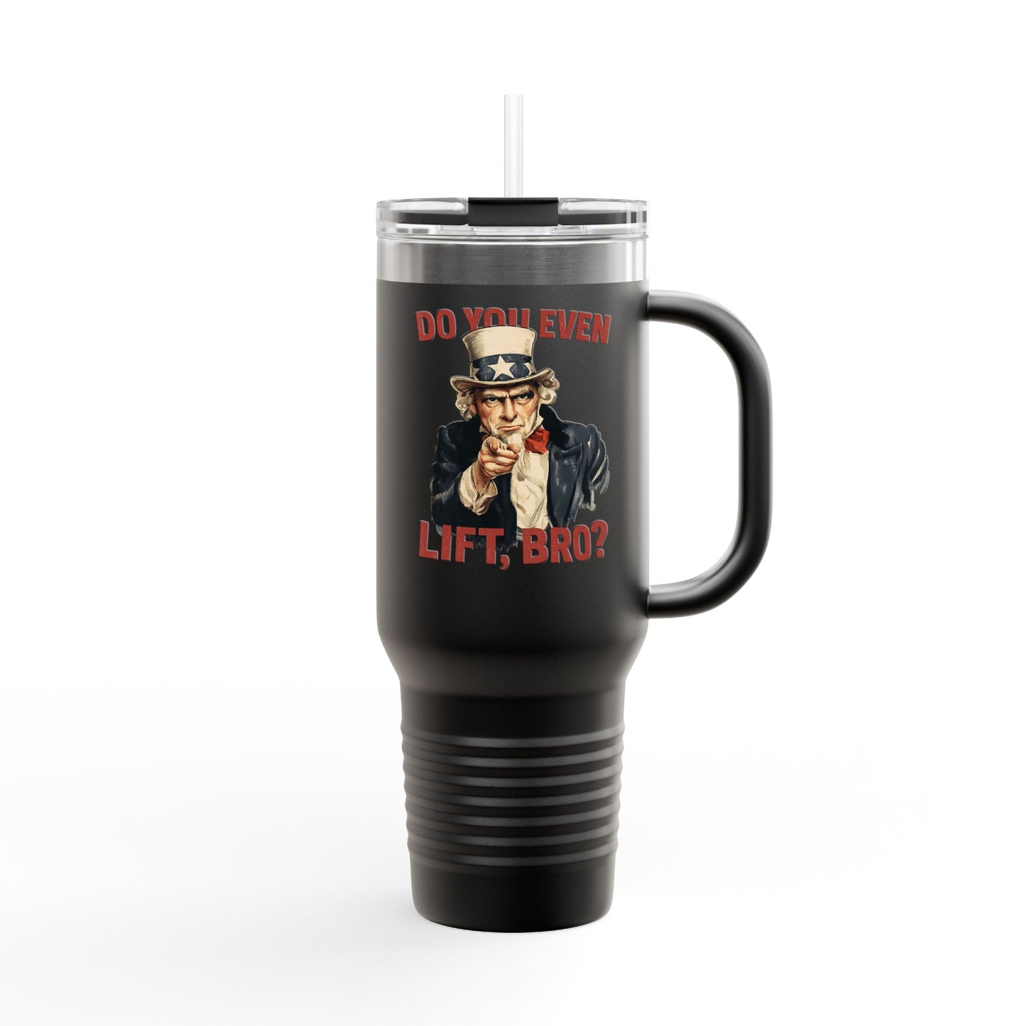 "Do You Even Lift, Bro?" Uncle Sam Travel Mug | 40oz Insulated Tumbler