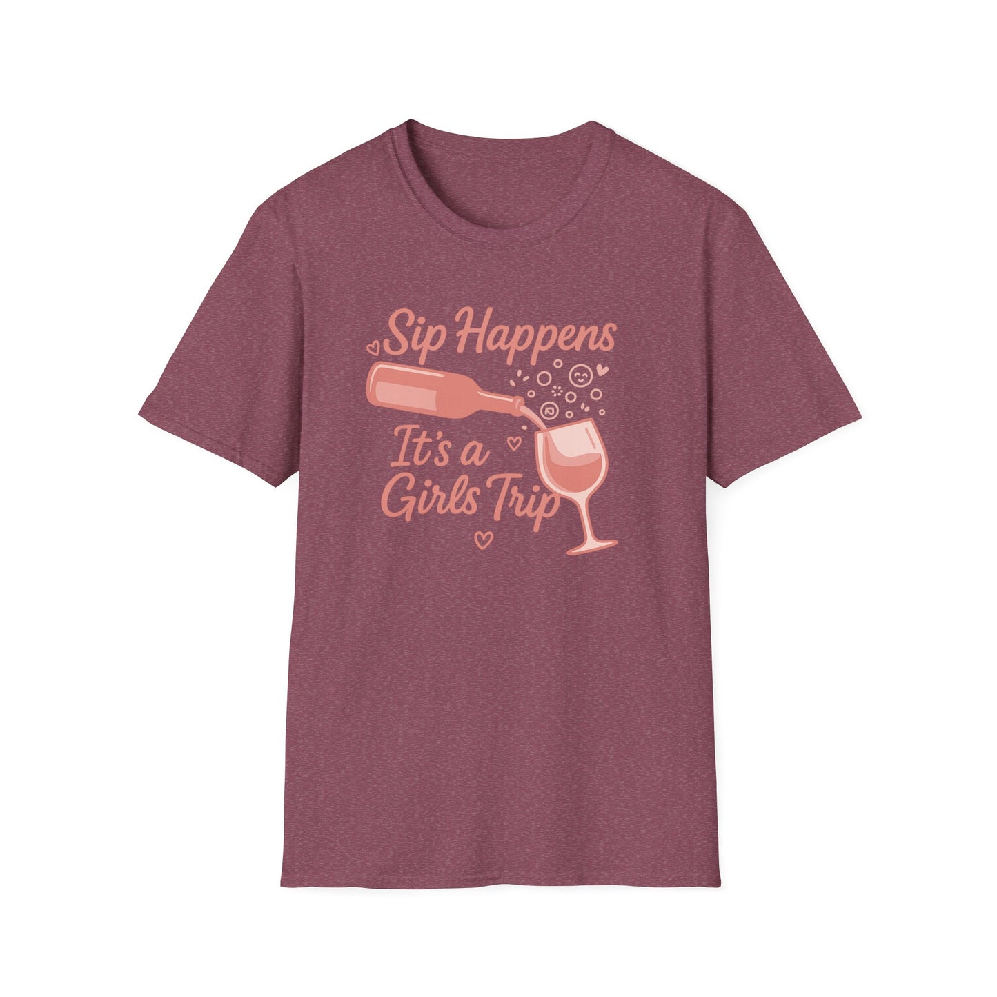 Girls' Trip, "Sip Happens" Wine Lovers/Friends Tee