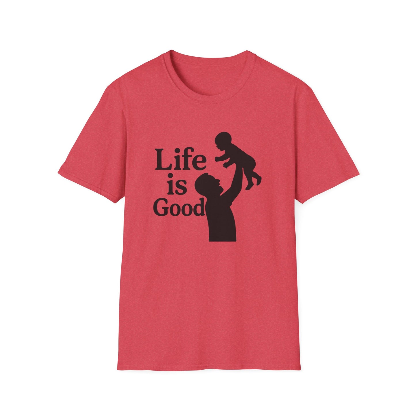 "Life is Good" Men's Softstyle Baby-Rearing Casual Tee-Shirt