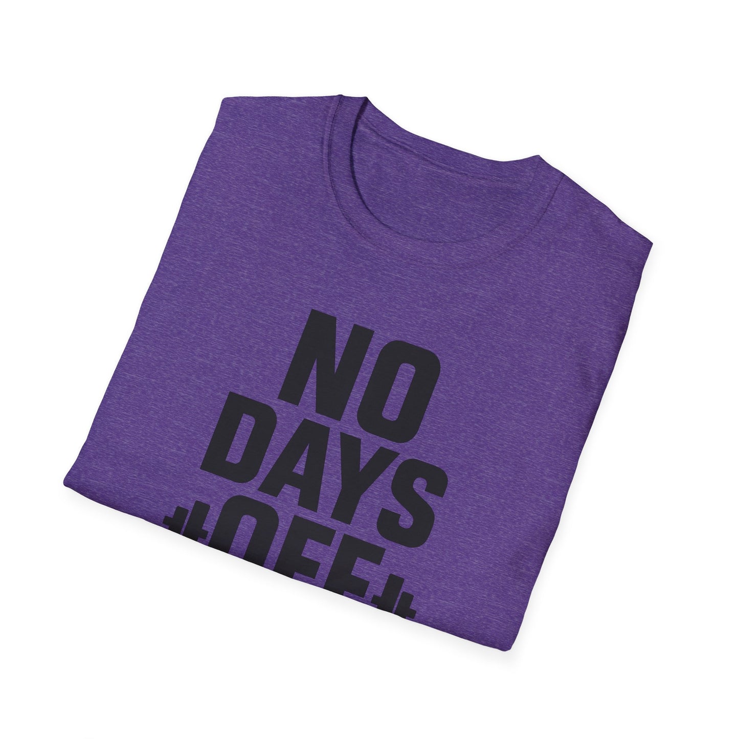 Grit Forge Athletics - "No Days Off" Motivational Fitness T-Shirt