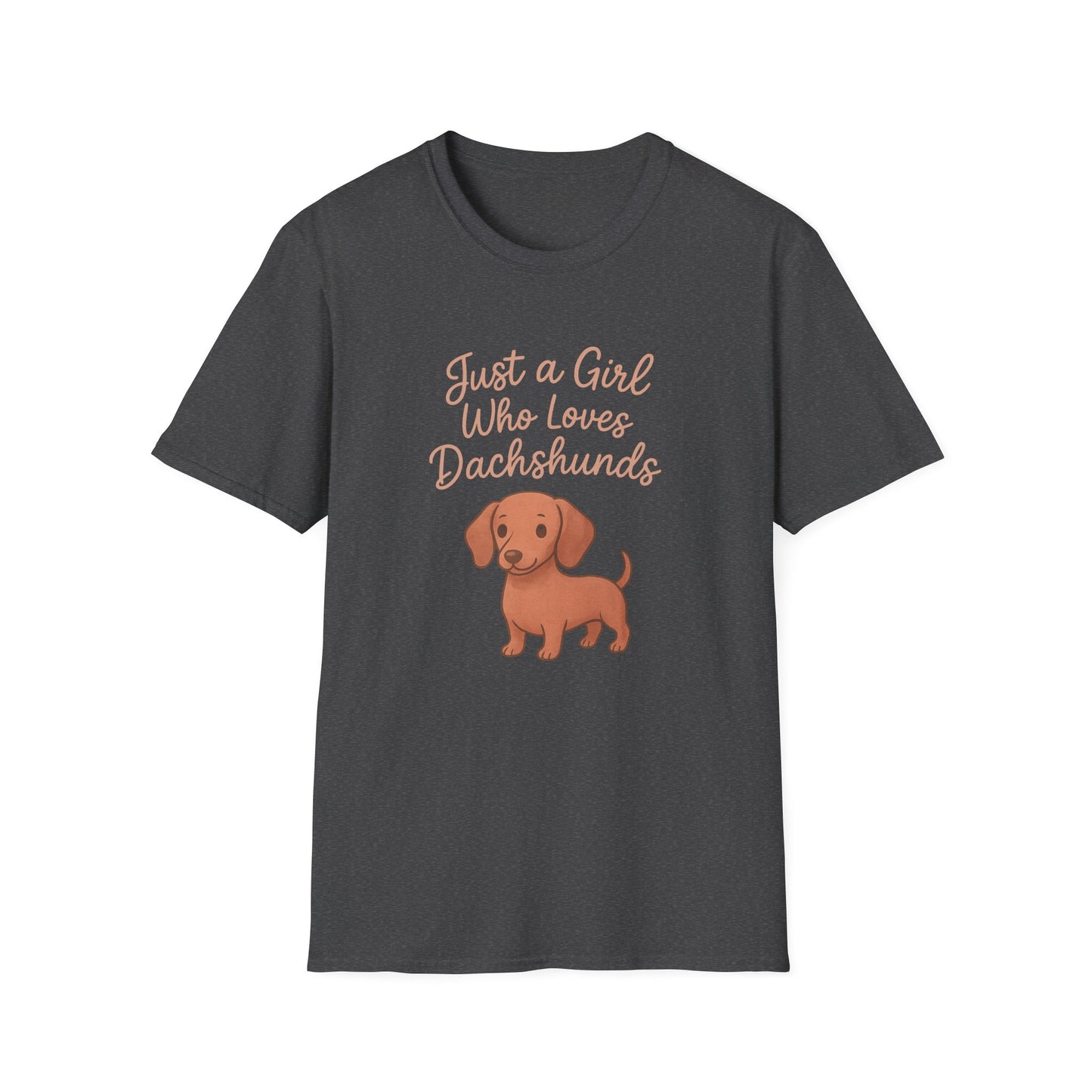 Dachshund Lover Casual Tee-Shirt, "Just a Girl Who Loves Dachshunds"