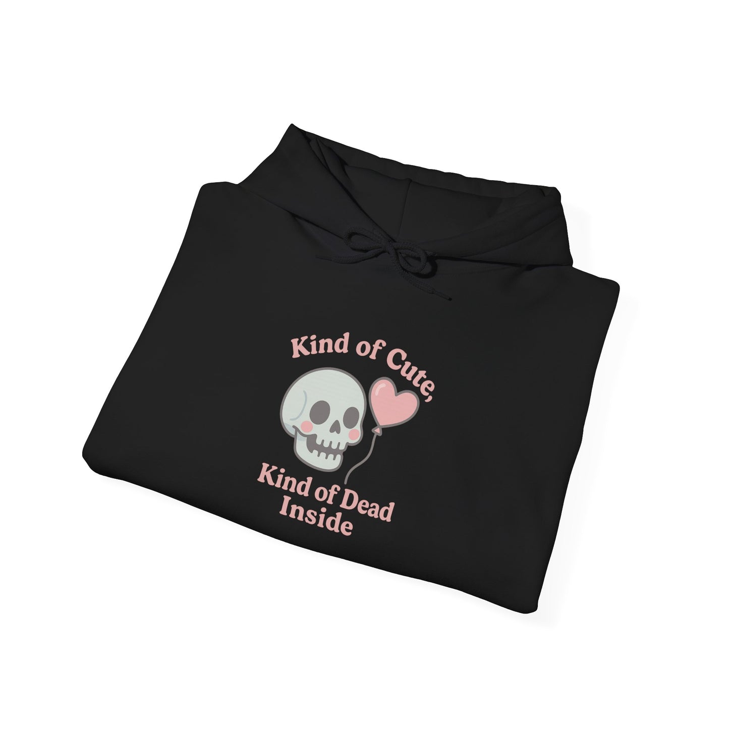 "Kinda Cute, Kinda Dead Inside" Skull/Heart Graphic Hoodie