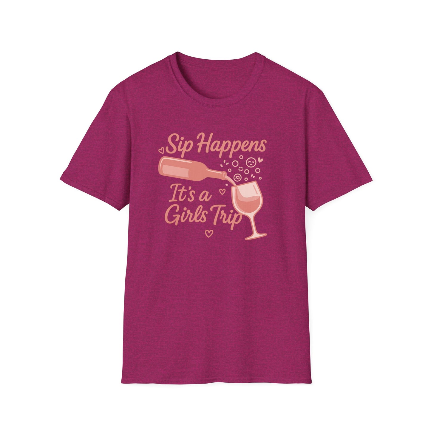 Girls' Trip, "Sip Happens" Wine Lovers/Friends Tee
