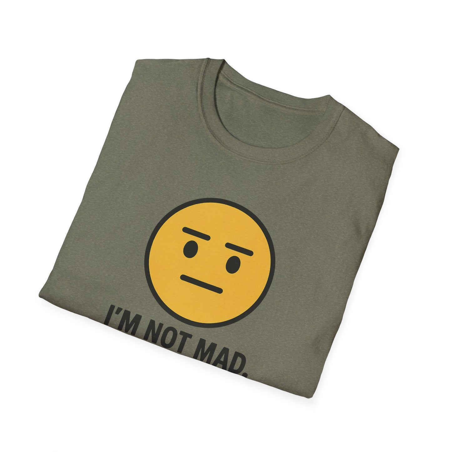 "I’m Not Mad, This is Just My Face" Humorous Tee Shirt