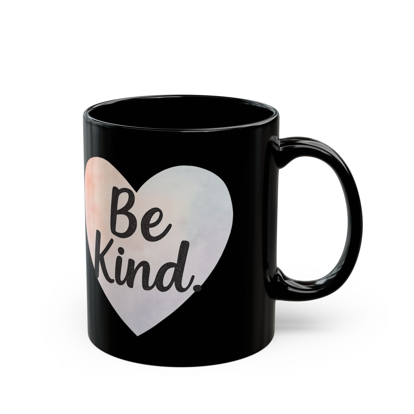Black Mug with Positive Message | Be Kind Mug | Inspirational Coffee Cup | Gift for Friends | Motivational Tea Mug | 11oz or 15oz