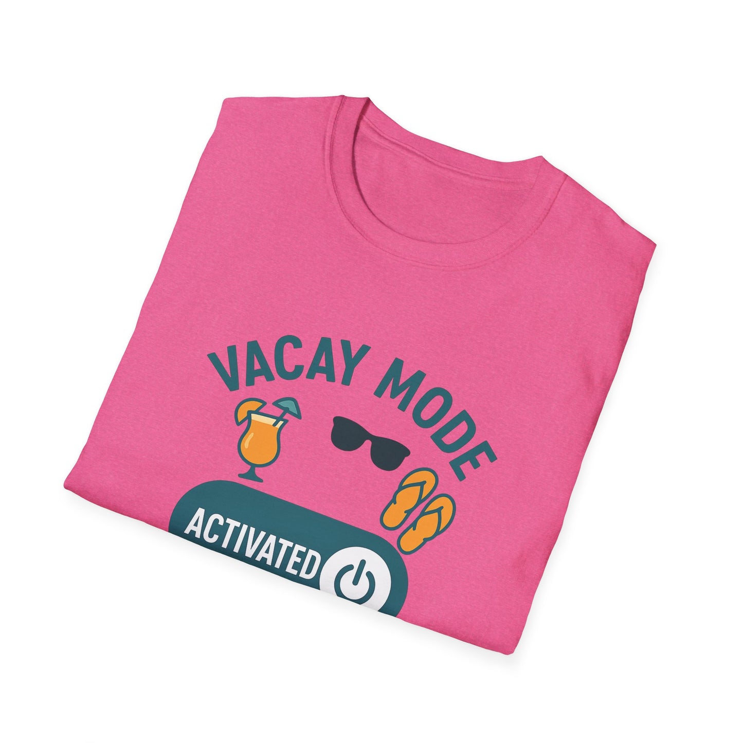 "Vacay Mode Activated" Summer Vibes Casual Tee-Shirt for Him or Her