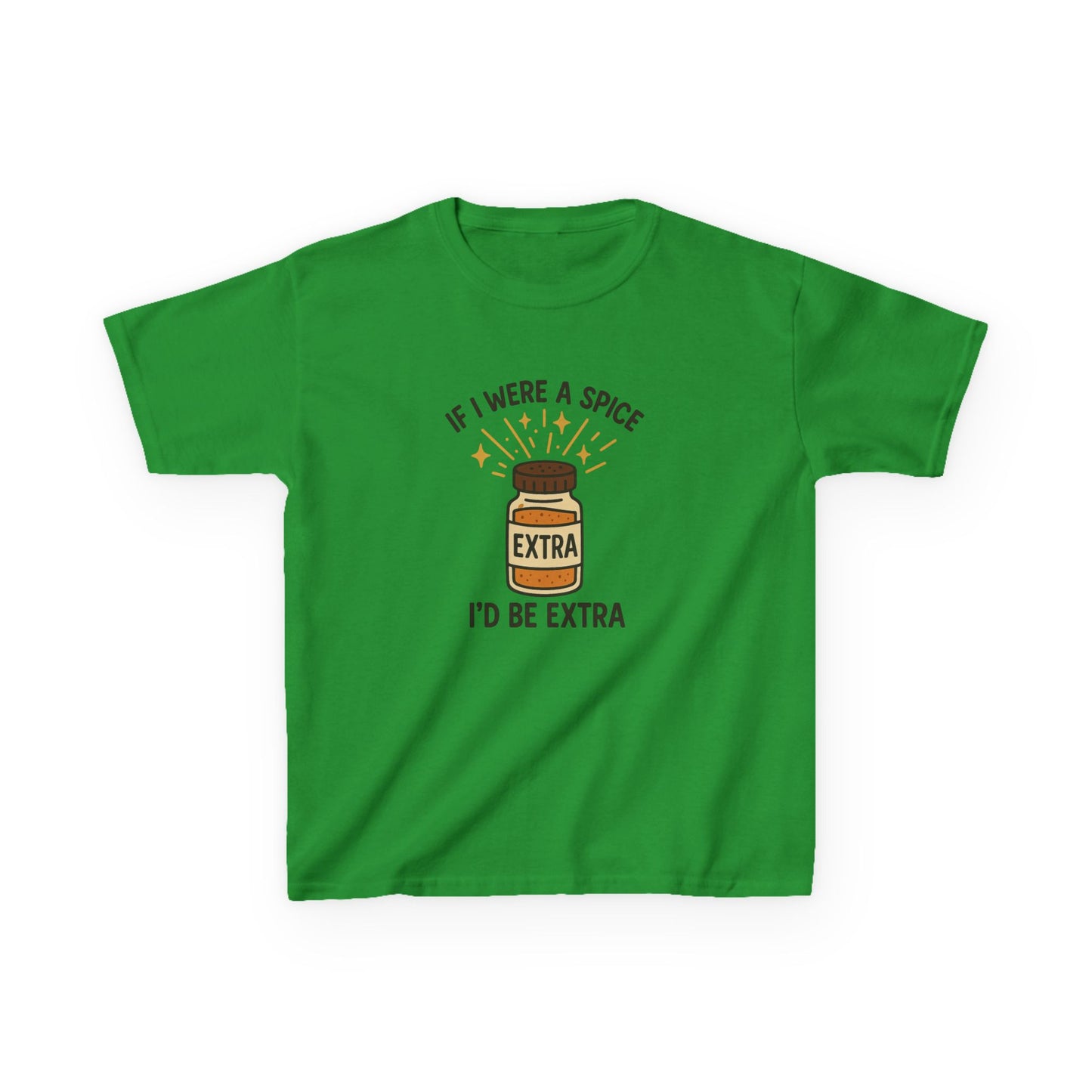 KIDS' "If I Were a Spice, I'd Be Extra" Humorous Tee