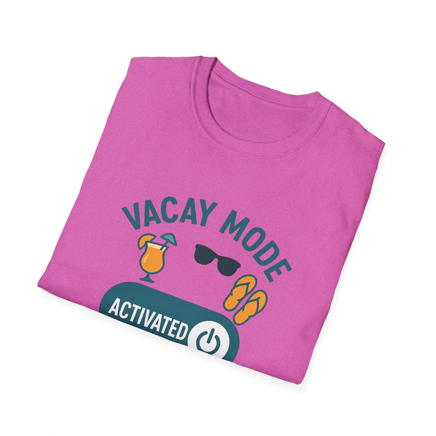 "Vacay Mode Activated" Summer Vibes Casual Tee-Shirt for Him or Her
