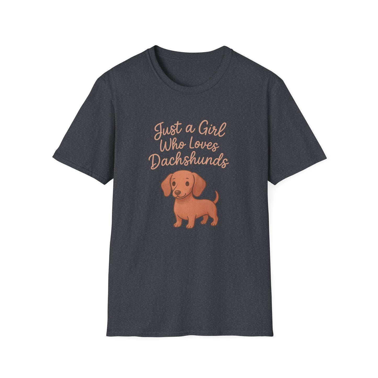Dachshund Lover Casual Tee-Shirt, "Just a Girl Who Loves Dachshunds"