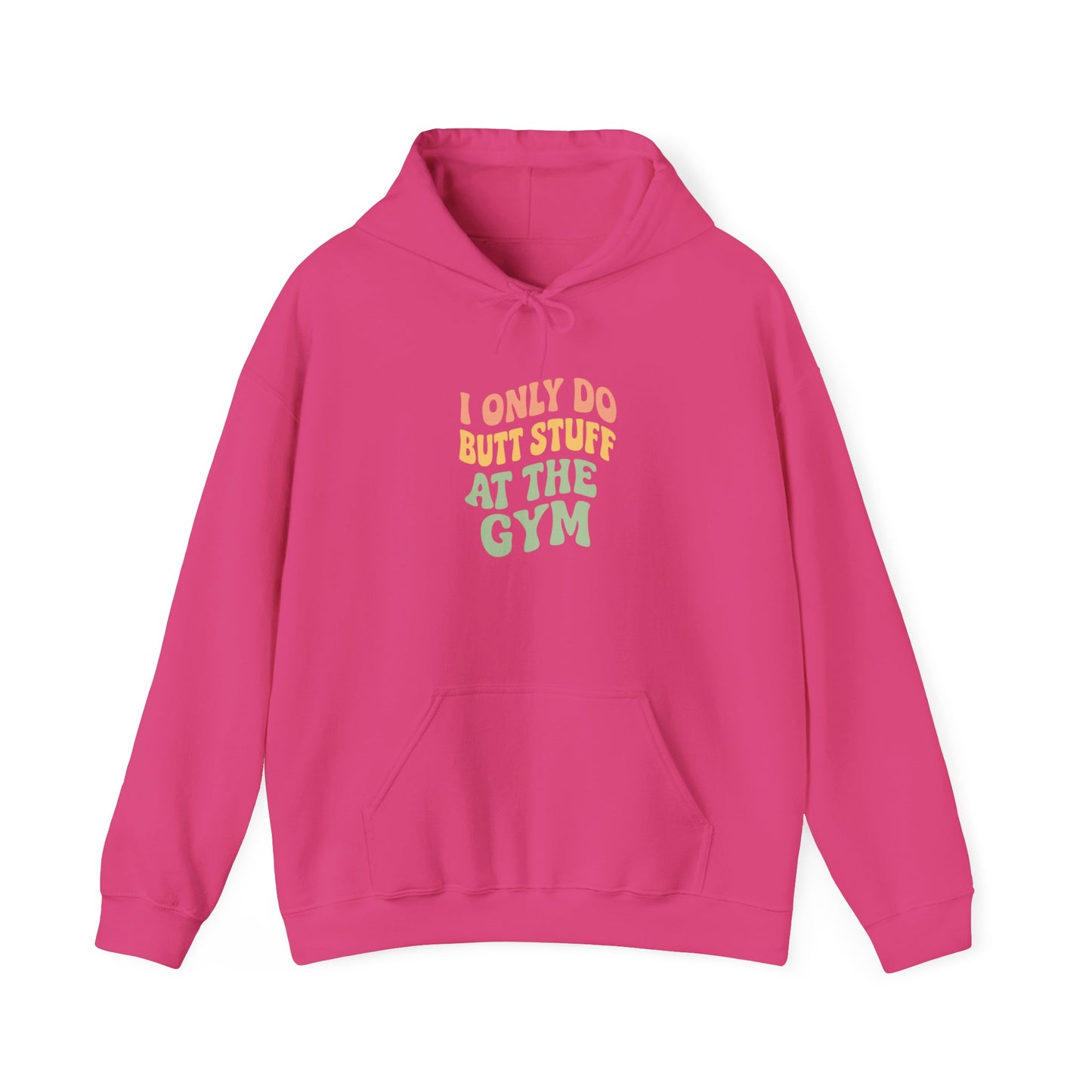 Grit Forge Athletics - "I Only Do Butt Stuff at the Gym" Motivational Hoodie for Gym Lovers
