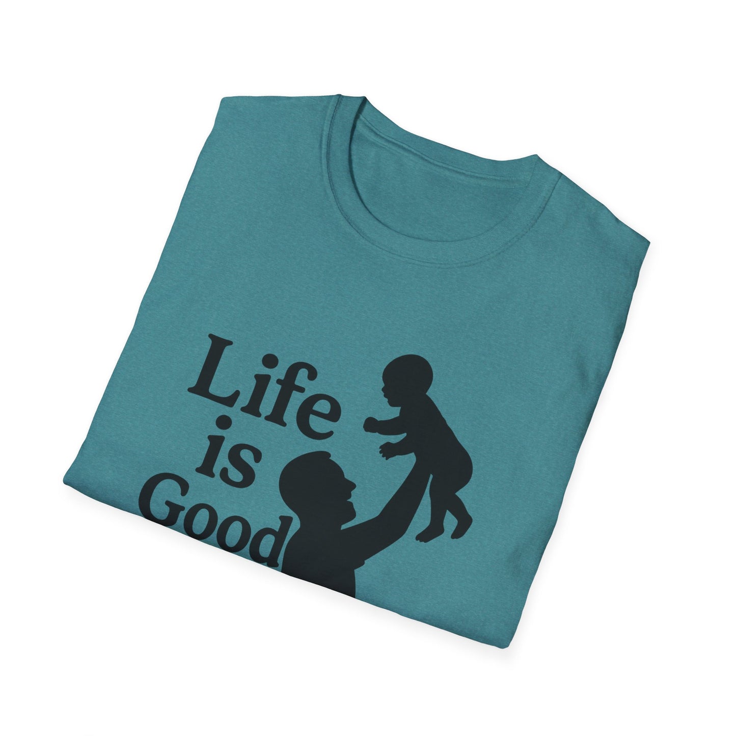"Life is Good" Men's Softstyle Baby-Rearing Casual Tee-Shirt
