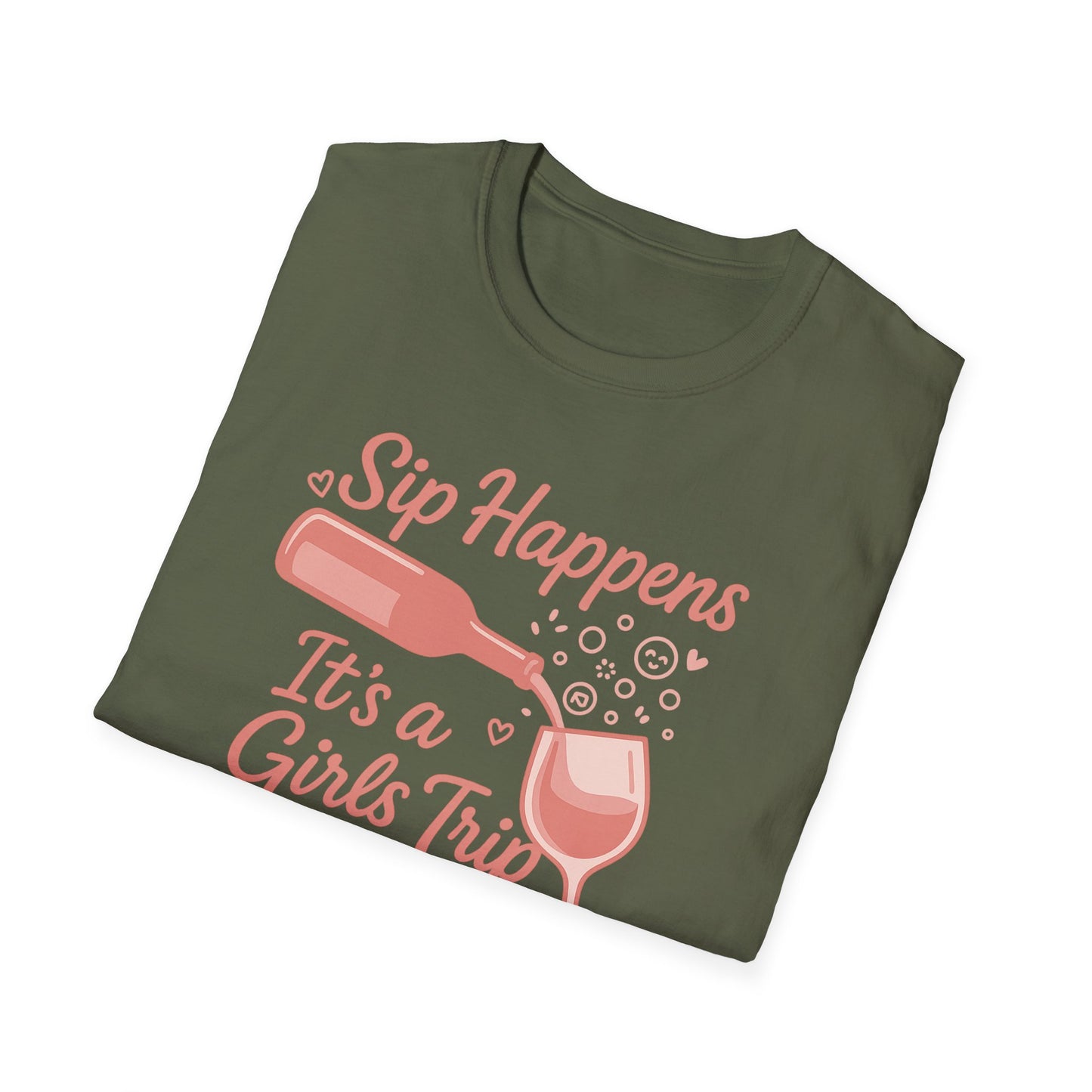 Girls' Trip, "Sip Happens" Wine Lovers/Friends Tee
