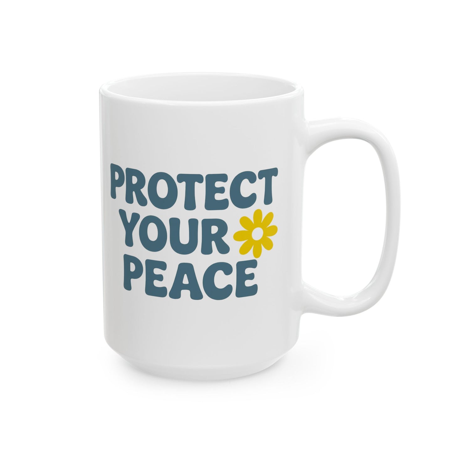 Ceramic Mug with Positive Vibes, Inspirational Coffee Cup, Gift for Friends, Home Office Decor, Motivational Mug, Protect Your Peace