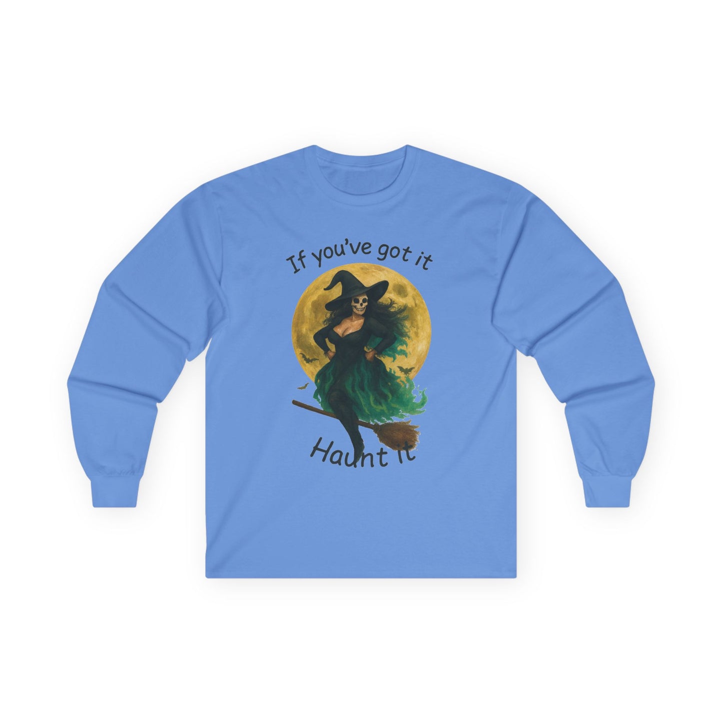 Long Sleeve Witch Halloween Tee, "If You've Got it, Flaunt it"