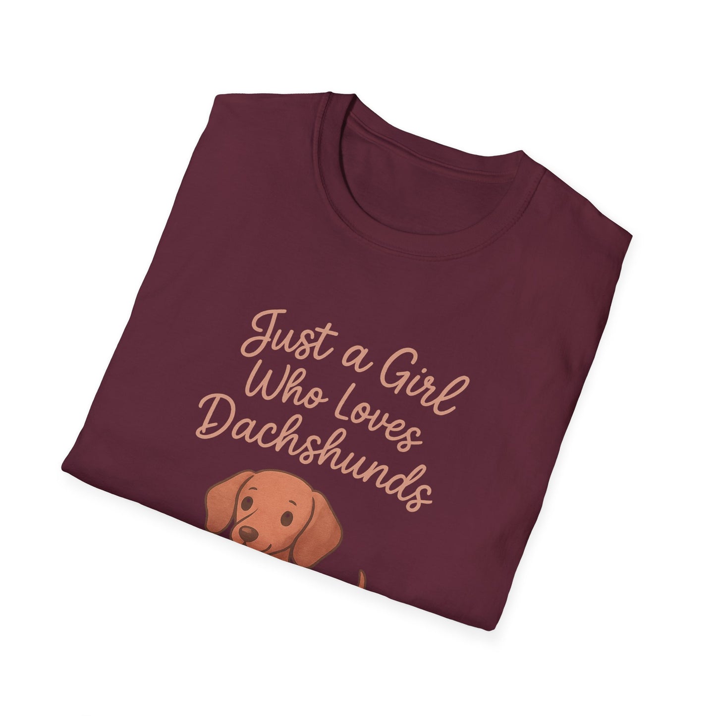 Dachshund Lover Casual Tee-Shirt, "Just a Girl Who Loves Dachshunds"
