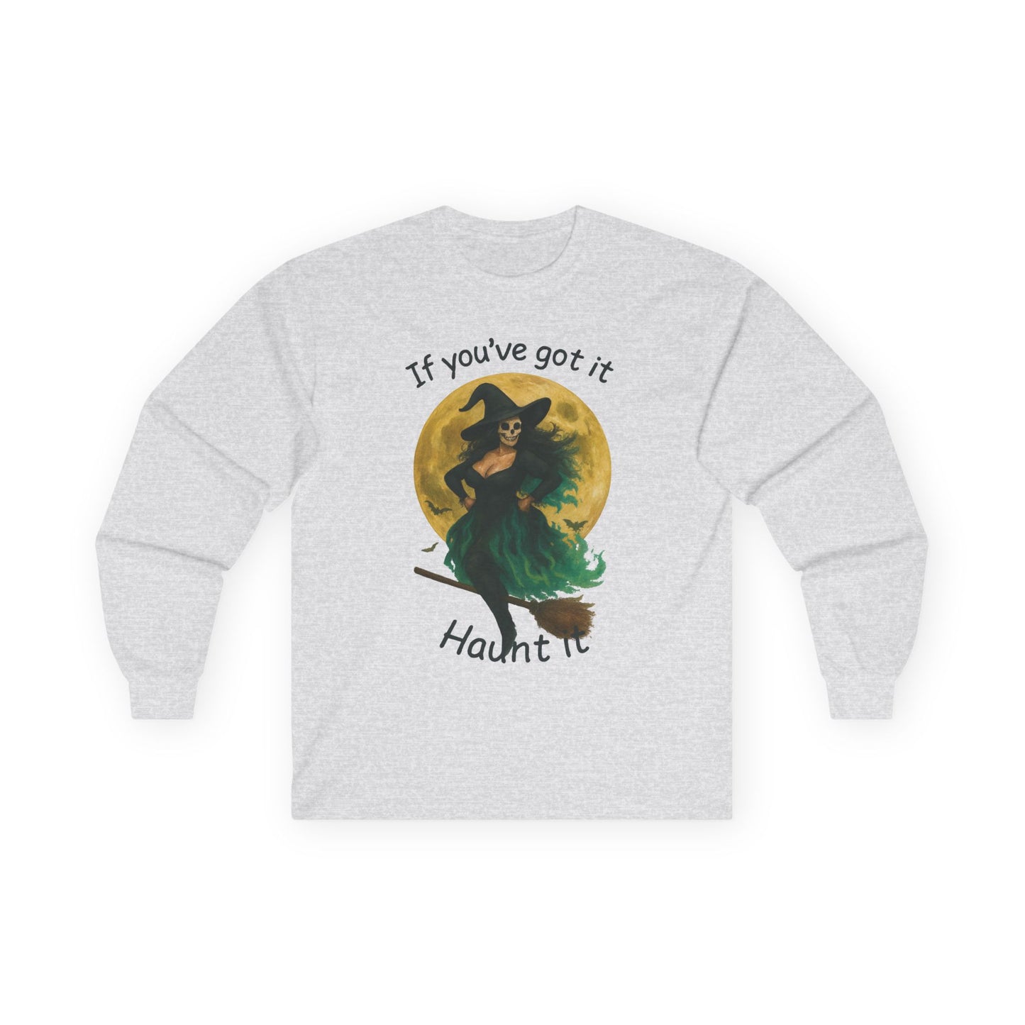 Long Sleeve Witch Halloween Tee, "If You've Got it, Flaunt it"