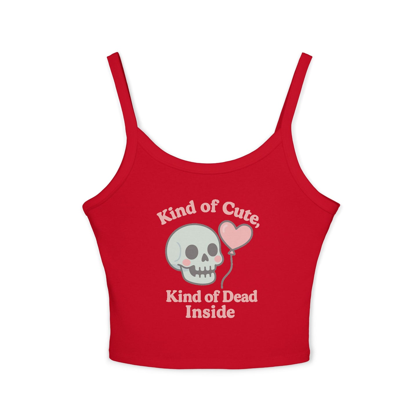 "Kinda Cute, Kinda Dead Inside" Skull/Heart Graphic Women's Spaghetti Strap Tank