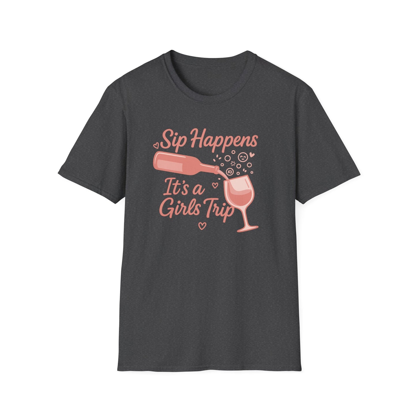 Girls' Trip, "Sip Happens" Wine Lovers/Friends Tee