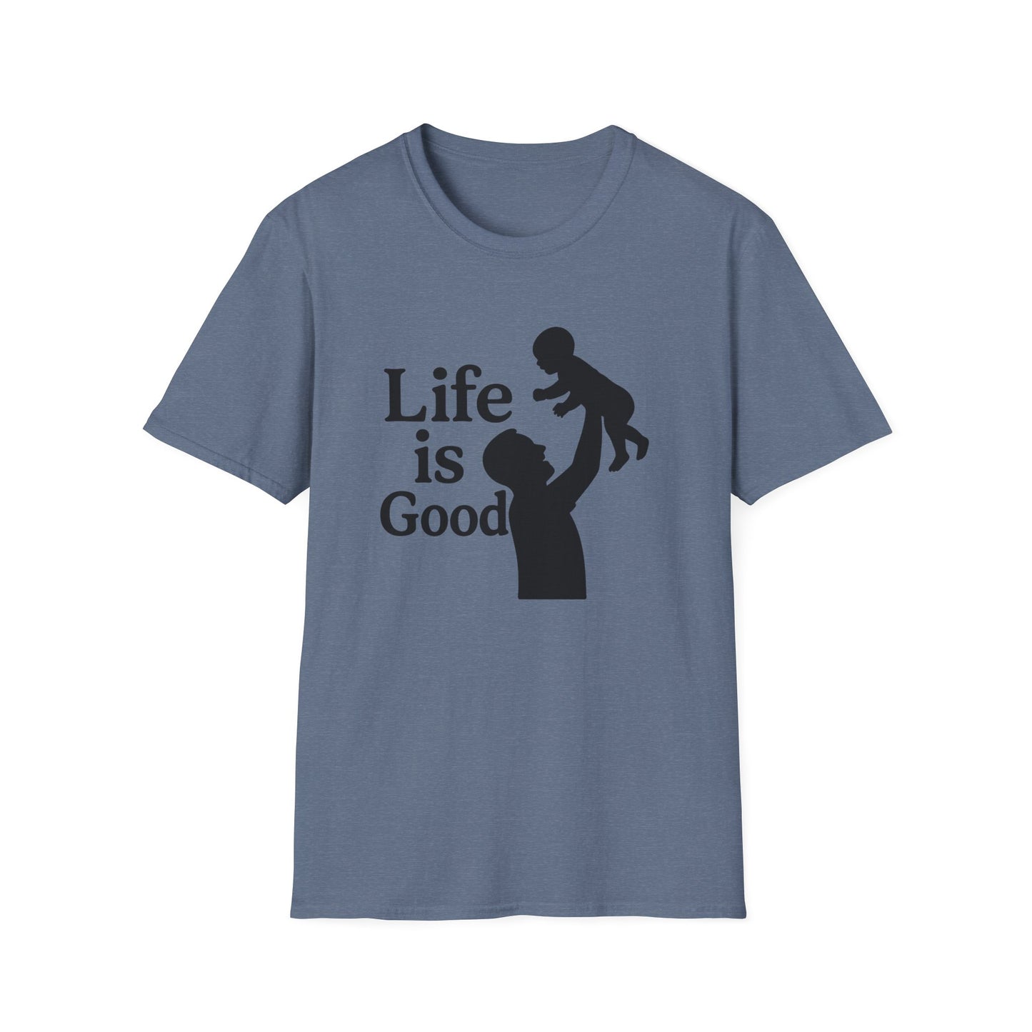 "Life is Good" Men's Softstyle Baby-Rearing Casual Tee-Shirt