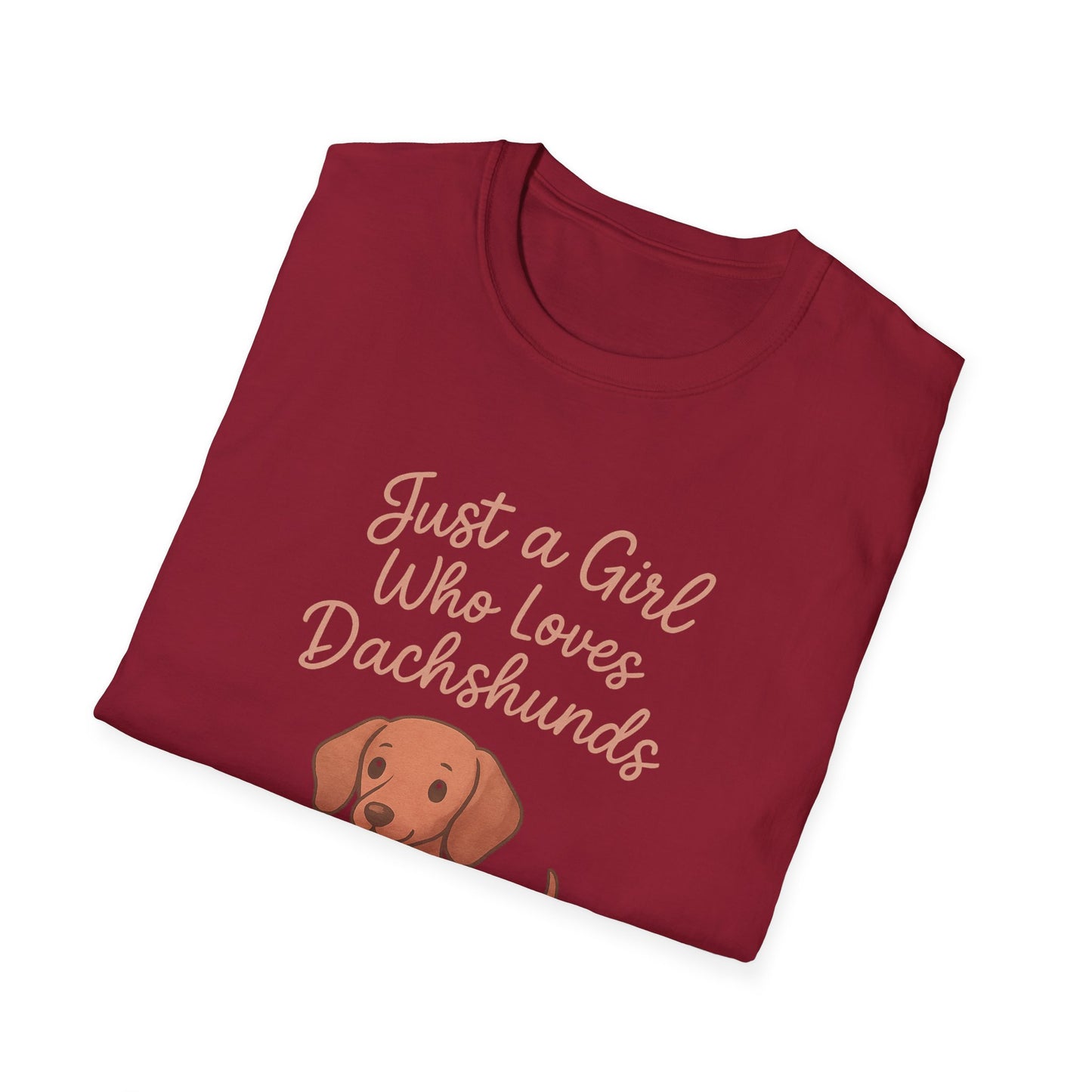 Dachshund Lover Casual Tee-Shirt, "Just a Girl Who Loves Dachshunds"