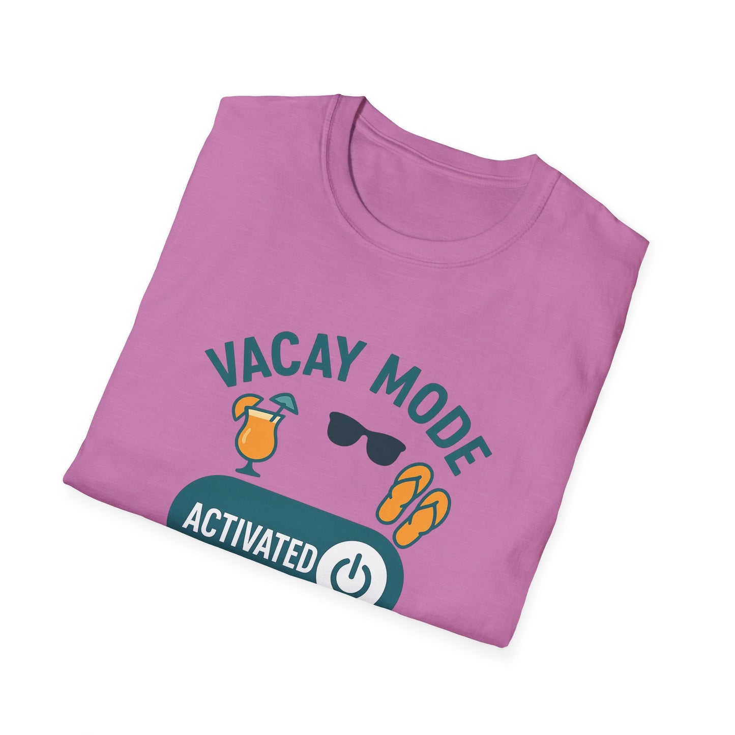 "Vacay Mode Activated" Summer Vibes Casual Tee-Shirt for Him or Her