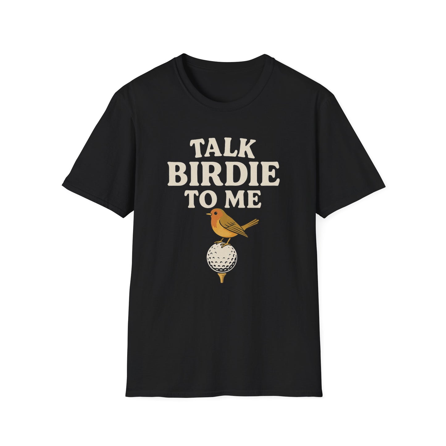 "Talk Birdie to Me" Softstyle Golf Tee