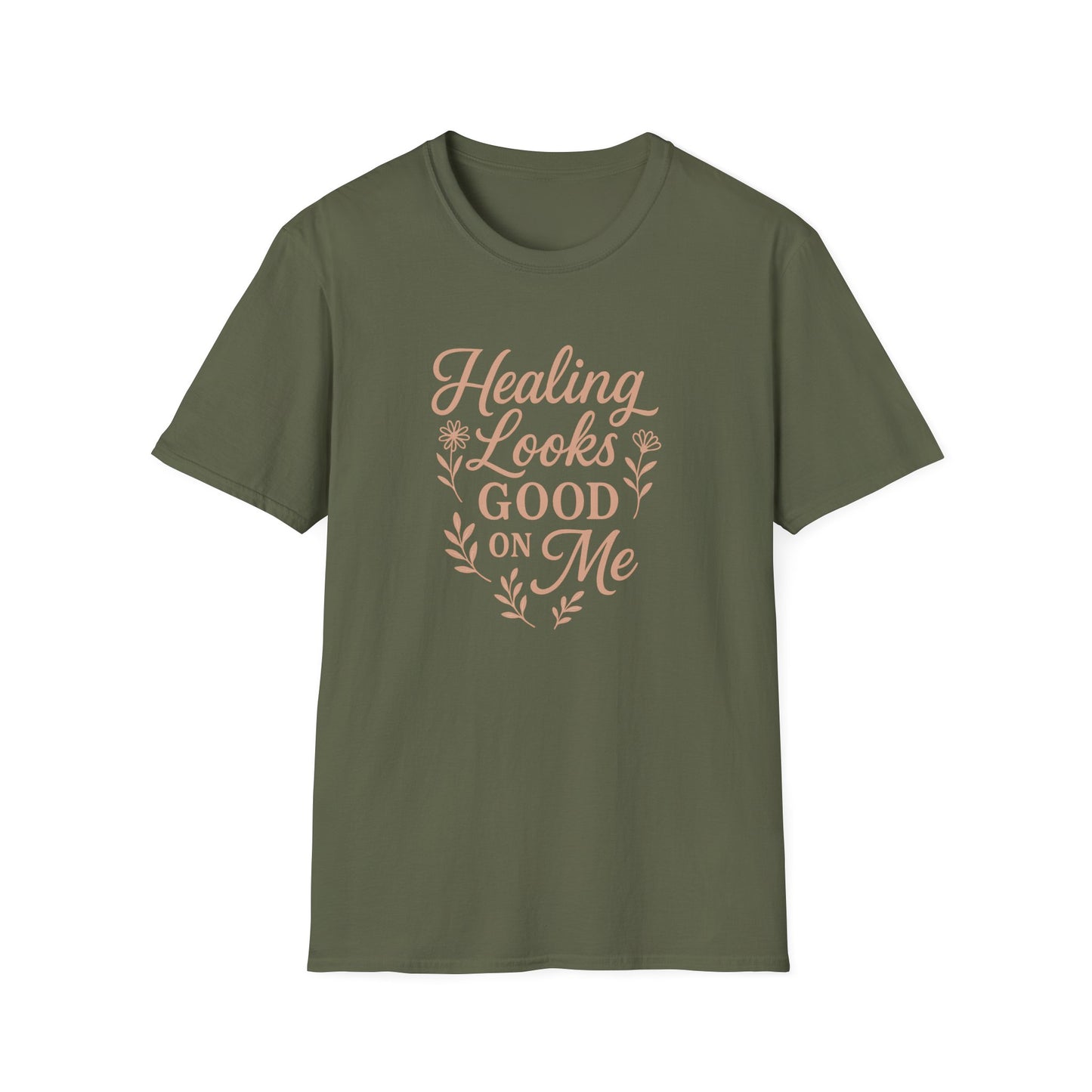 "Healing Looks Good on Me" Softstyle Positivity Tee-Shirt