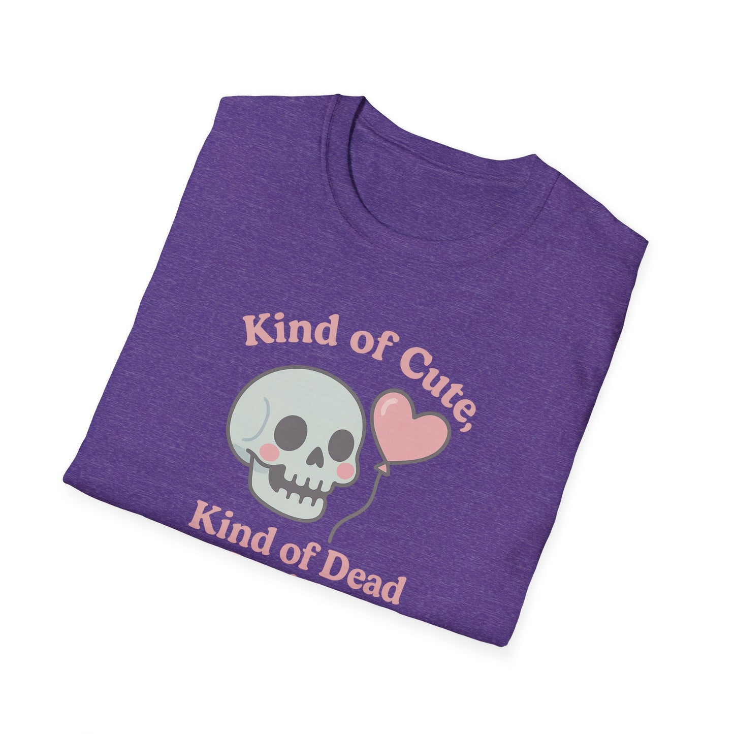 "Kinda Cute, Kinda Dead Inside" - Skull and Heart Quote T-Shirt for Her