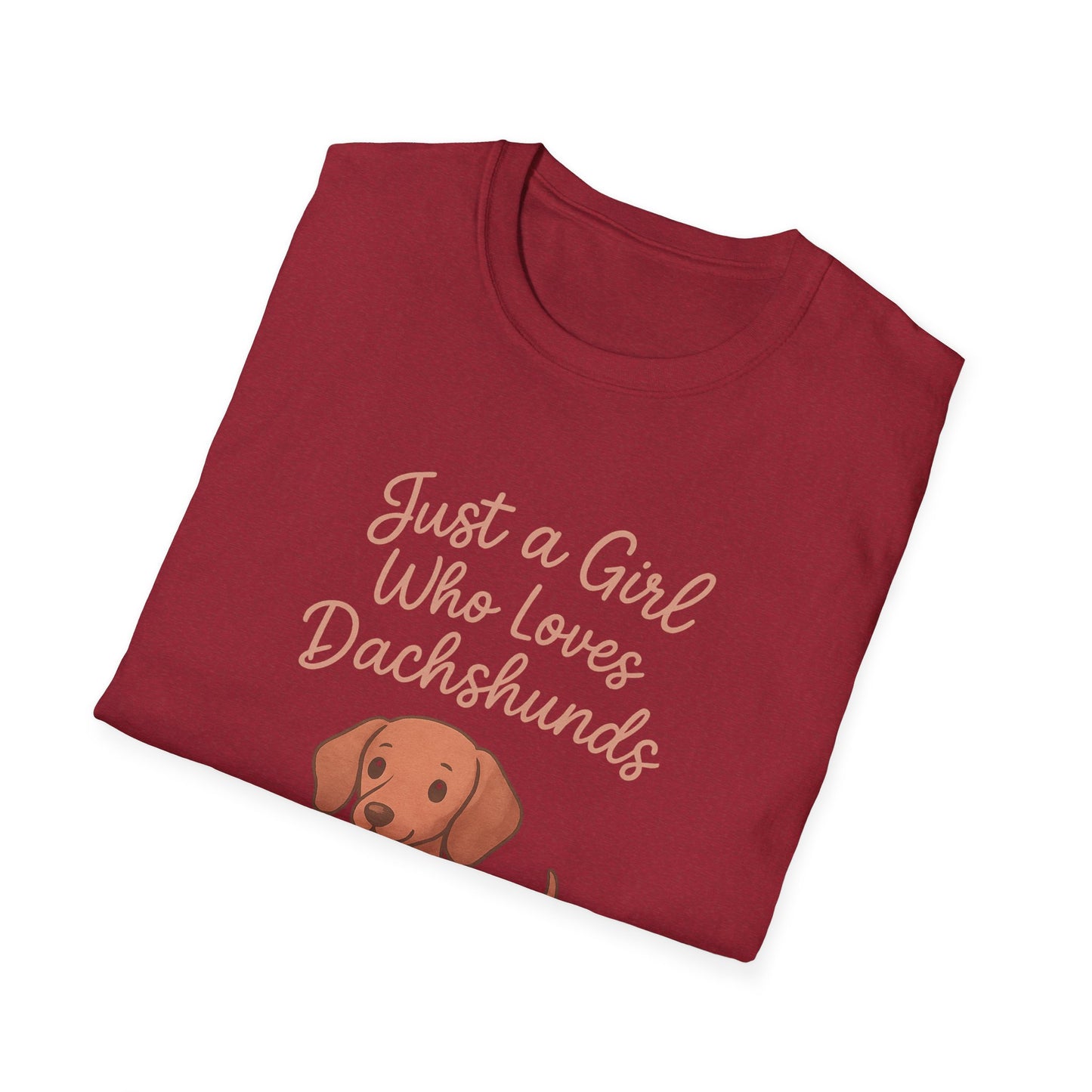 Dachshund Lover Casual Tee-Shirt, "Just a Girl Who Loves Dachshunds"