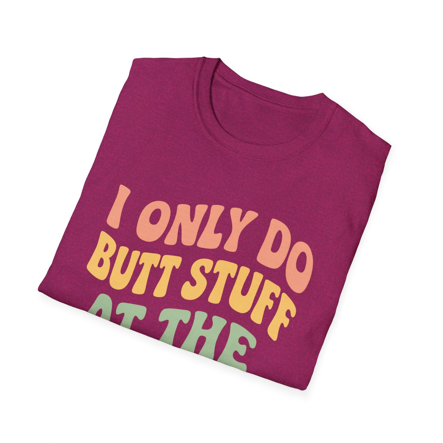 Grit Forge Athletics - "I Only Do Butt Stuff at the Gym" Humorous Women's T-Shirt for Gym Lovers