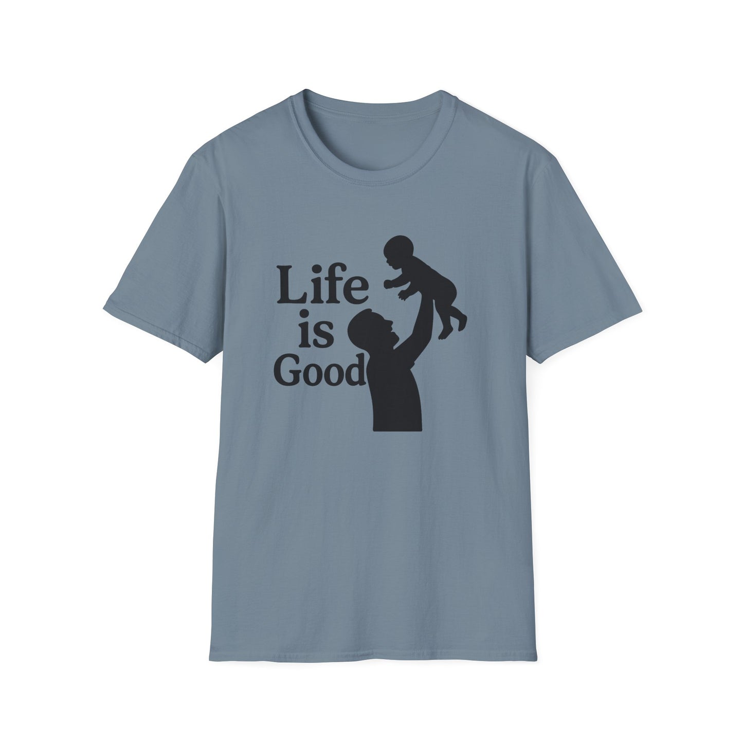 "Life is Good" Men's Softstyle Baby-Rearing Casual Tee-Shirt