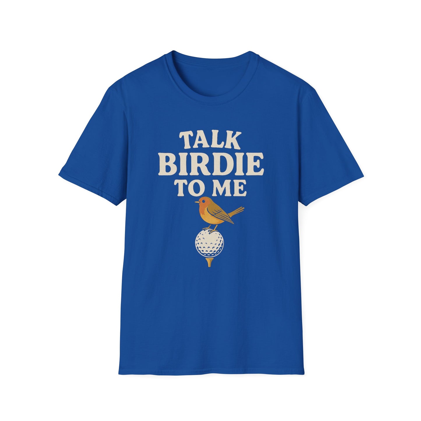 "Talk Birdie to Me" Softstyle Golf Tee