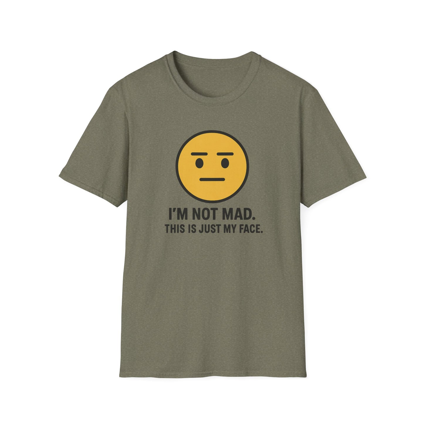 "I’m Not Mad, This is Just My Face" Humorous Tee Shirt