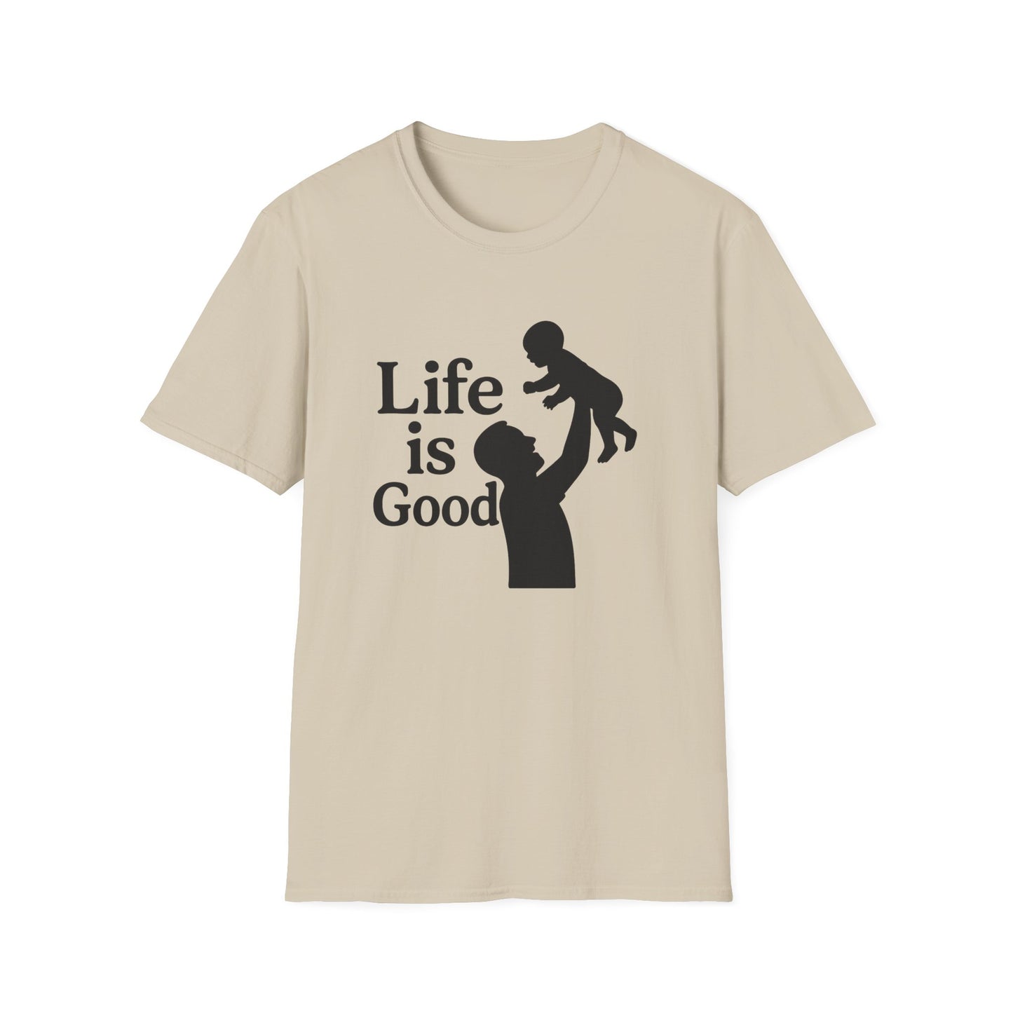 "Life is Good" Men's Softstyle Baby-Rearing Casual Tee-Shirt
