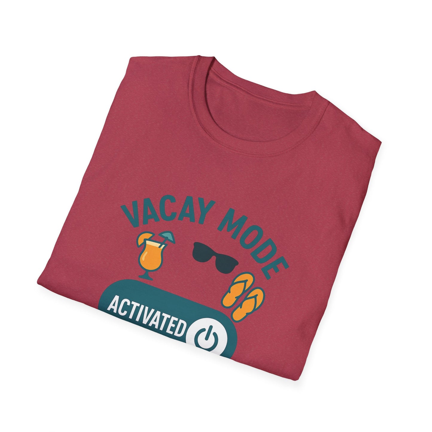 "Vacay Mode Activated" Summer Vibes Casual Tee-Shirt for Him or Her