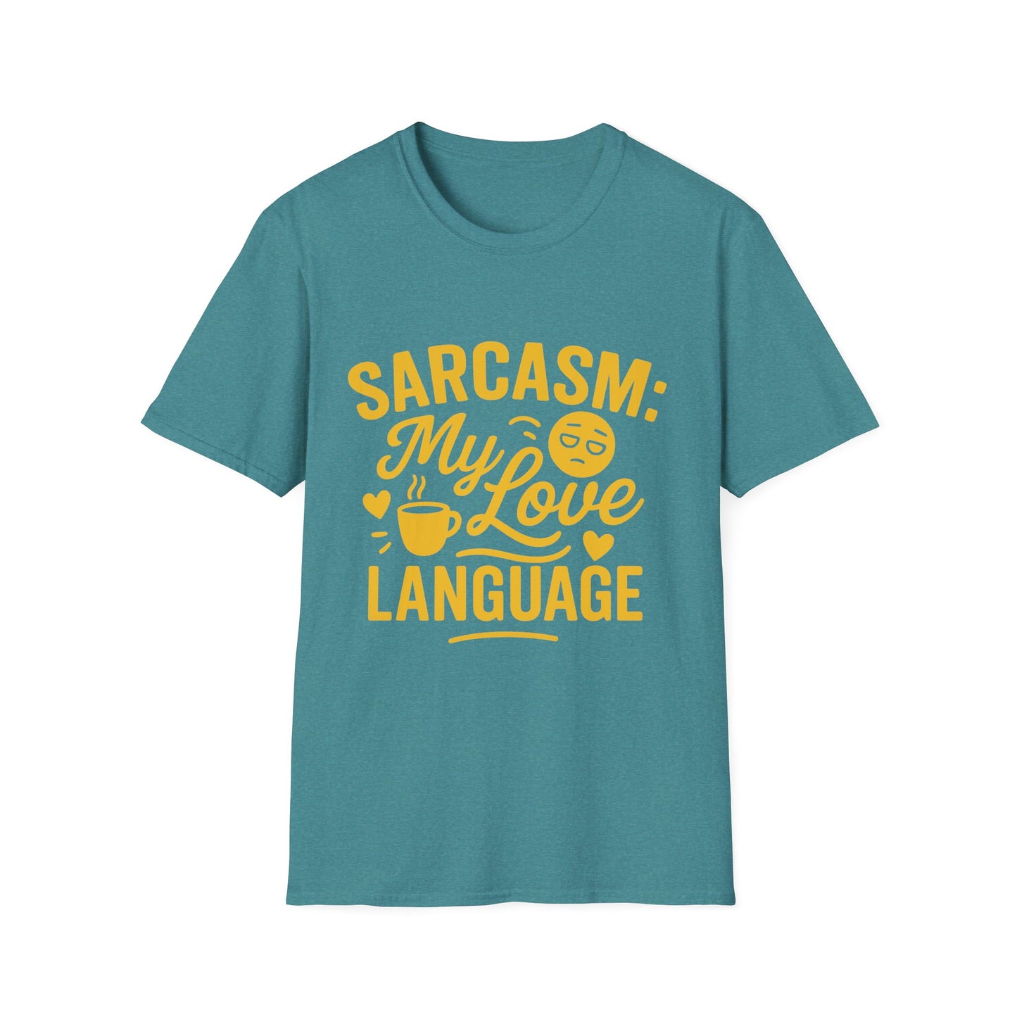 "Sarcasm: My Love Language" Humorous Casual Tee-Shirt