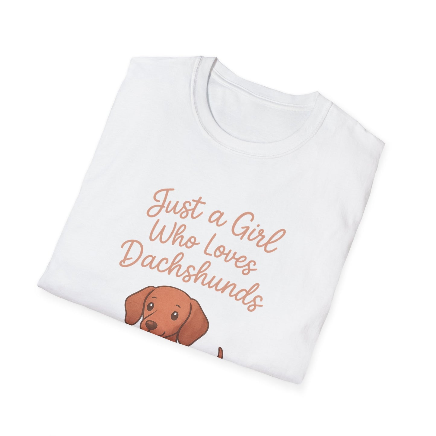 Dachshund Lover Casual Tee-Shirt, "Just a Girl Who Loves Dachshunds"