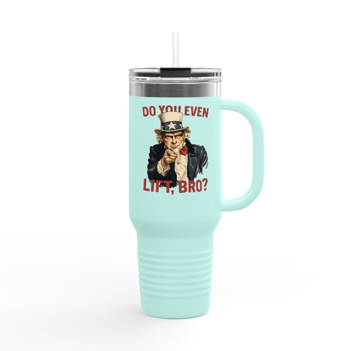 "Do You Even Lift, Bro?" Uncle Sam Travel Mug | 40oz Insulated Tumbler