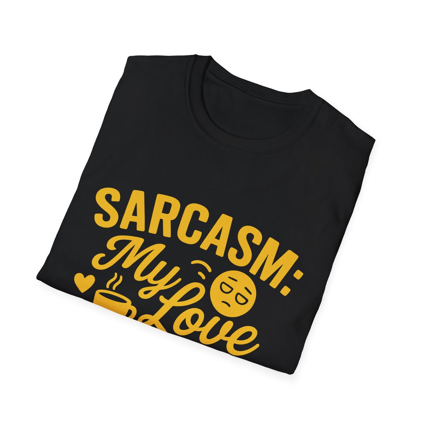 "Sarcasm: My Love Language" Humorous Casual Tee-Shirt