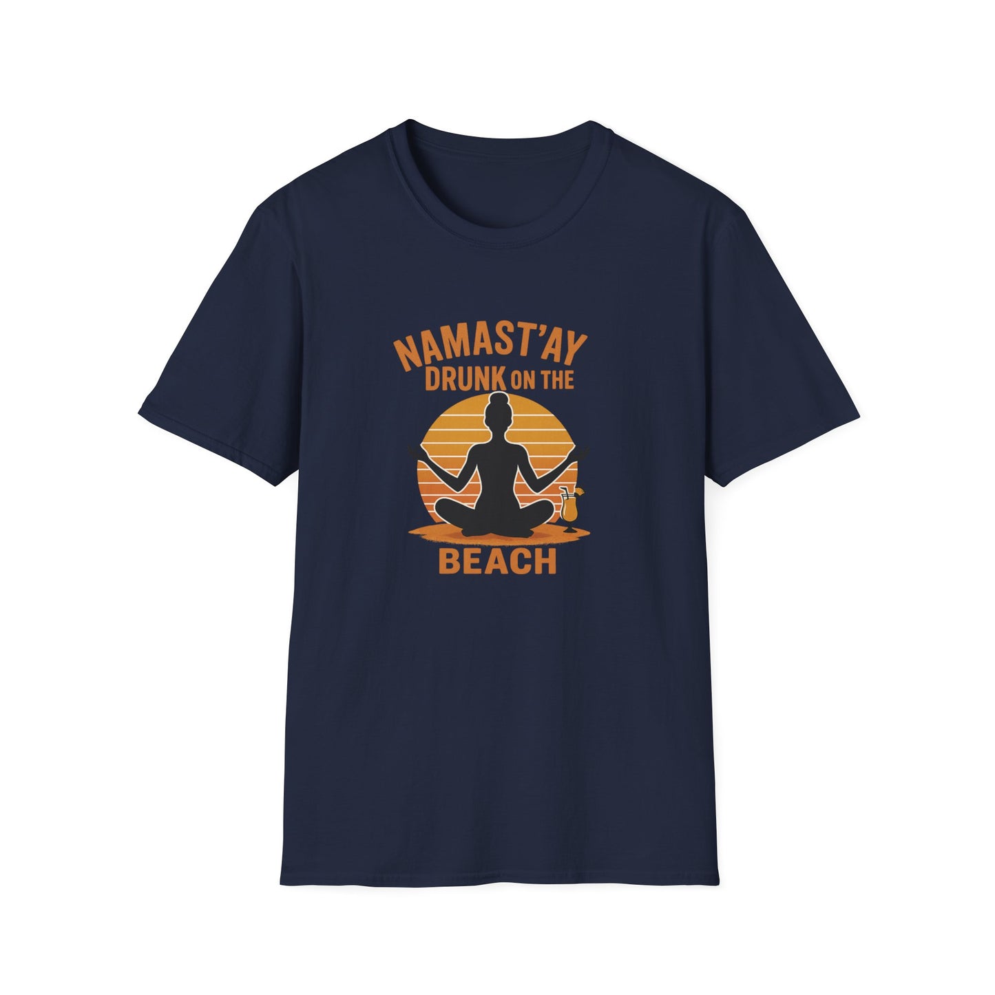 "Namast'ay Drunk on the Beach" Comedic Party Tee-Shirt