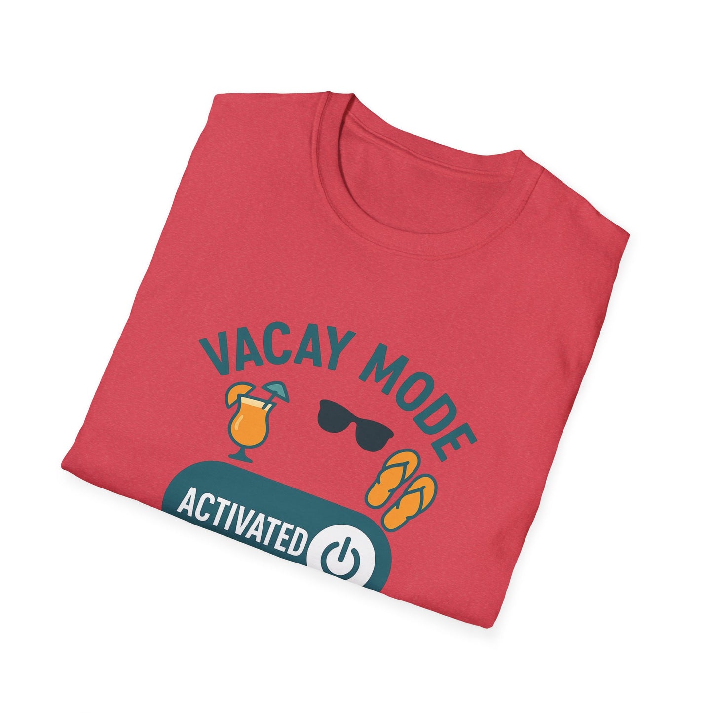 "Vacay Mode Activated" Summer Vibes Casual Tee-Shirt for Him or Her