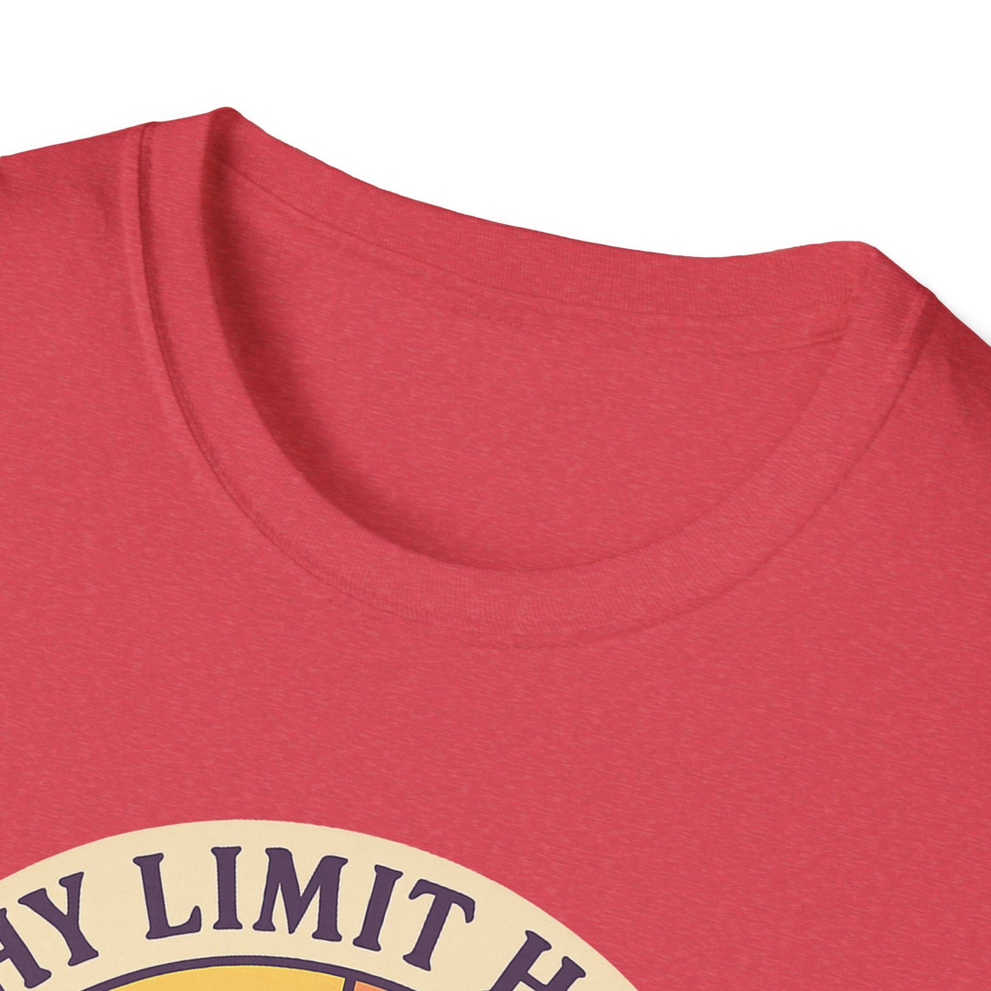 "Why Limit Happy to Just One Hour?" Summer Vibes Tee-Shirt for Him or Her